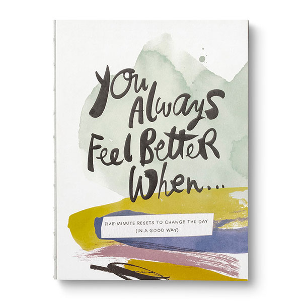 Libro "You Always Feel Better When"