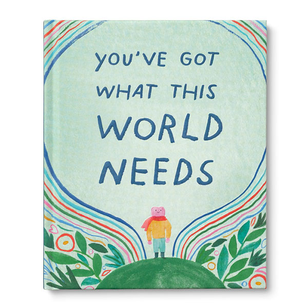 Libro "You've Got What This World Needs"